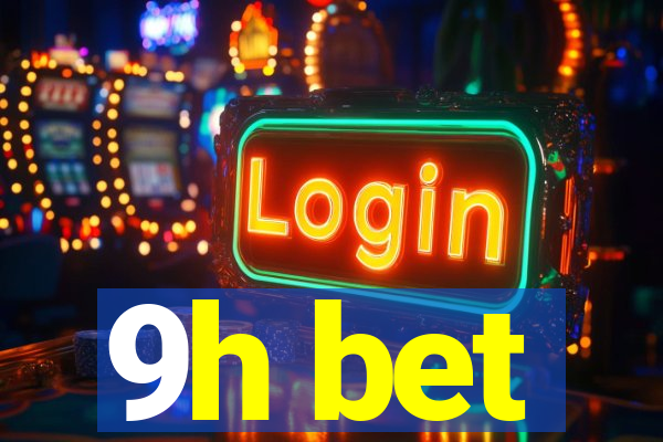 9h bet